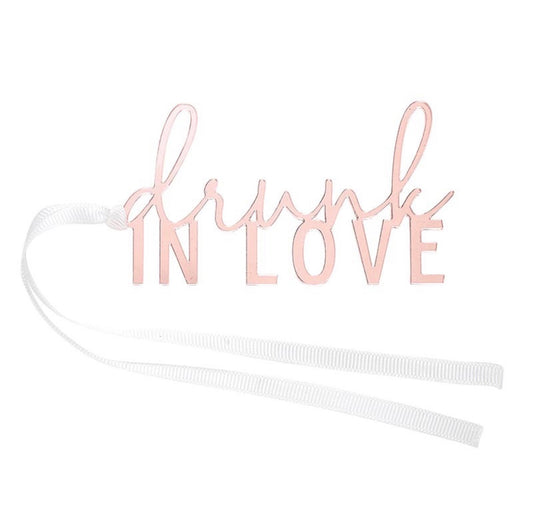 Drunk In Love - Acrylic Bottle Tag